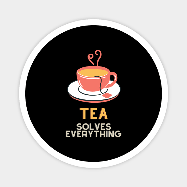 Tea Solves Everything Magnet by nathalieaynie